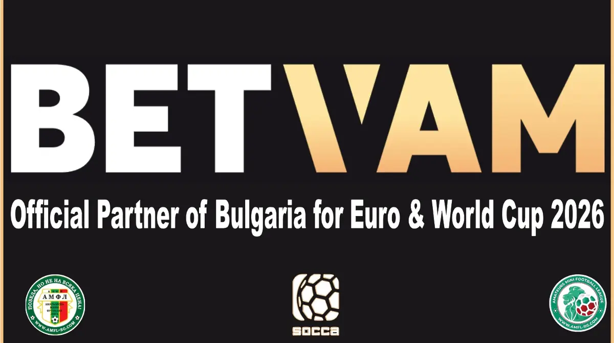 България атакува Европа и света: BETVAM застава зад националния ни отбор по Socca 6